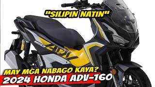 SILIPIN NATIN ANG BAGONG LABAS NA HONDA ADV 160 2024