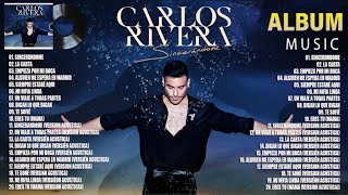 CARLOS RIVERA (Sincerándome) Album Completo 2023