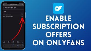 How to Enable Subscription Offers in OnlyFans 2024 | Boost Your Earnings with Subscription Discounts