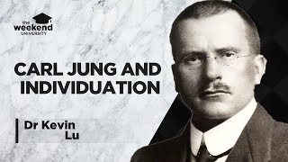 Carl Jung & Individuation – Dr Kevin Lu, PhD