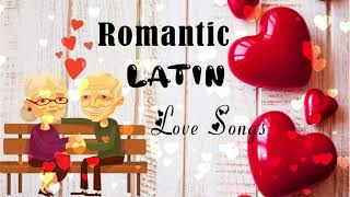 Romantic Classic Latin Love Songs - The Most Heard Love Song Of The 80s 90s