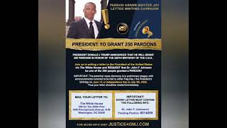250 pardons for Americas 250th| Dr. John F. Johnson (a.k.a. GM.J)| Political Prisoner release by P..