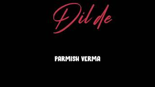 Dil de showroom (full song)  Parmish verma unreleased song 2020 Aman_Status302