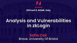 Zk8 Sofia Celi Analysis And Vulnerabilities In Zklogin