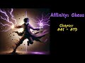 Affinity:Chaos Ch 441-475 AUDIOBOOK|FANTASY|LIGHT NOVEL