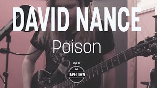 David Nance - Poison [Tapetown Sessions]