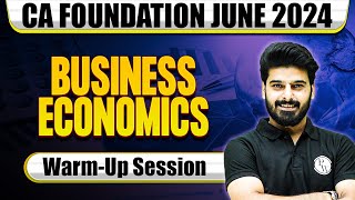 Business Economics Exam Day Warm-Up Session 🔥 | CA Foundation June 2024 | CA Wallah by PW