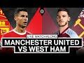 Manchester United 1-0 West Ham | LIVE Stream Watchalong