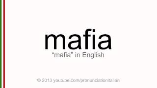 Correct italian pronunciation of mafia