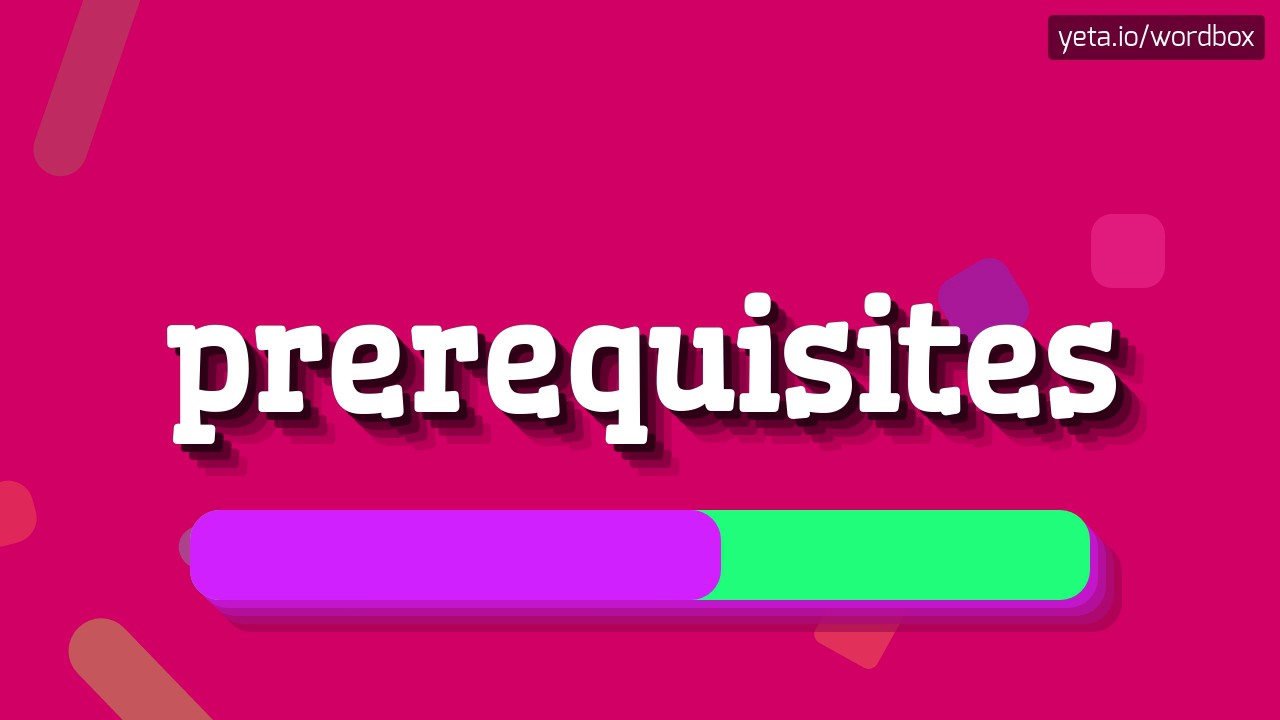 Prerequisites How To Pronounce It Youtube