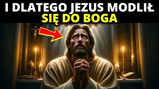 🛑OBJAWIONE: Dlaczego Jezus modlił się do Boga, skoro jest Bogiem?