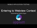 Appium: Switch to Native & Web-view context for Hybrid App | Automate Android , iOS, Windows UWP