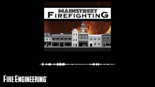 Main Street Firefighting: Lessons from a Complex Main Street Fire