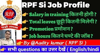 RPF Si Job Profile || Training Salary Promotion || Full details