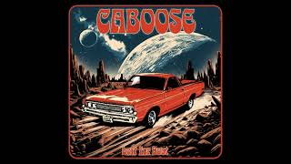 Caboose - Left For Dust (Full Album 2025)