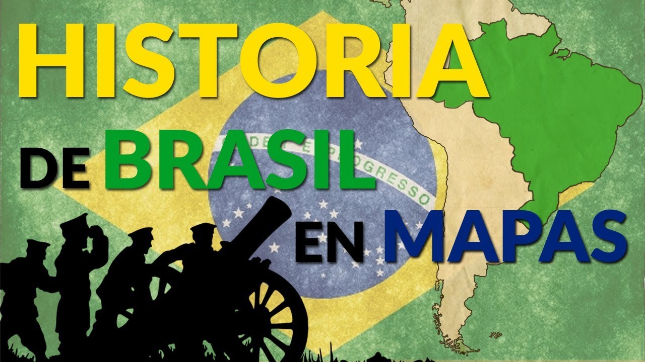 Historia Completa De Brasil | Año A Año | Historias Y Mapas - YouTube