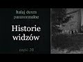 nieproszeni goście. nawiedzone miejsca i osoby historie widzów 20 hulaj dusza paranormalne