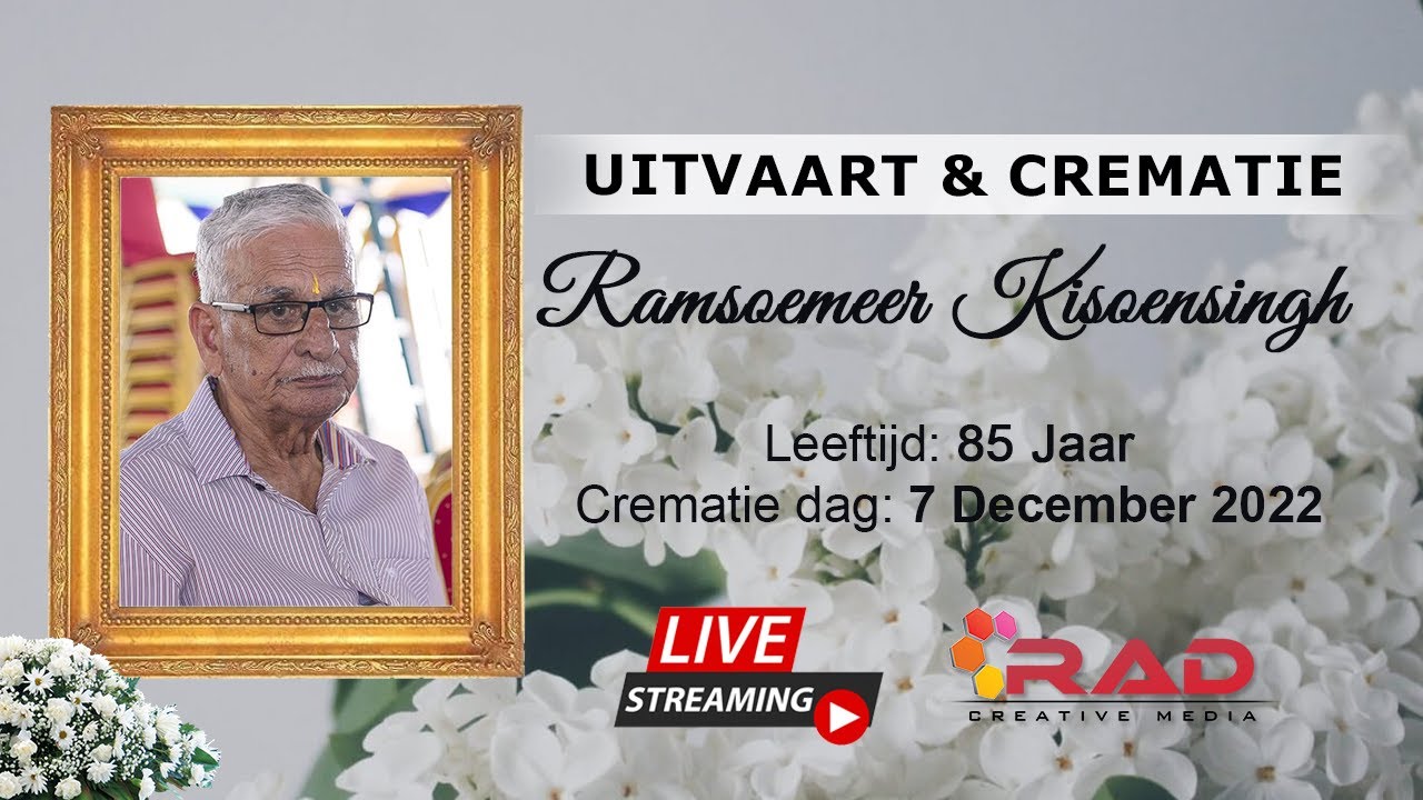 Live Streaming Uitvaart Crematie Ramsoemeer Kisoensingh Youtube