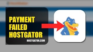How To Fix Payment Failed On HostGator 2026 (QUICK FIX)