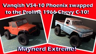 Maynerd Extreme! Vanquish VS4-10 Phoenix switched to the Proline 1966 Chevy C-10!