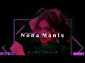 DJ BARU MASAMPER REMIX  - NONA - MANIS (ALDY MIX) 2024‼️