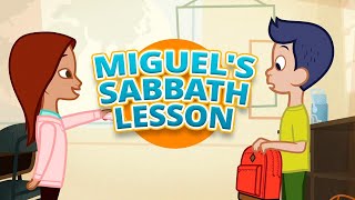 Miguel’s Sabbath Lesson | Growing Faith