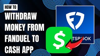 How to Withdraw Money From FanDuel to Cash App - Full Guide 2025