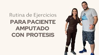 Rutina de ejercicios para paciente amputado con prótesis