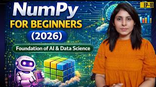 L-10 NumPy for Beginners (2026) | Foundation of AI & Data Science