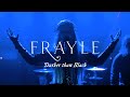 Frayle - Darker Than Black (Official Video)