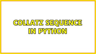 Collatz Sequence in Python