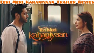 Teri Meri Kahaniyaan Trailer Review