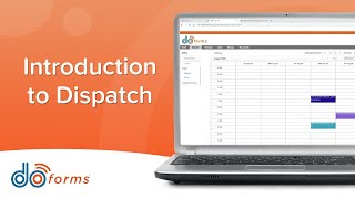 Introduction to Dispatch Scheduling With doForms Software (Webinar)