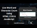 Live Character Counter using CSS & JavaScript | Code With Developer
