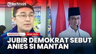 Jubir Demokrat: Anies Dengan Bangga Bilang Mending Maaf daripada Izin, Alangkah Rendah Moralnya