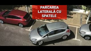 Parcarea laterală cu spatele pe dreapta - CUM PARCHEAZĂ ȘOFERII EXPERIMENTAȚI ep 1