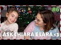 E SE BABBO NATALE PORTASSE UN FRATELLINO ? ASK CHIARA E LARA VLOGMAS