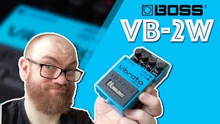 I LOVE THIS PEDAL!!!...... Boss Vibrato VB-2W Waza Craft.