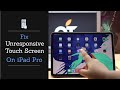 Fix Unresponsive Touch on iPad Pro (2 Ways) | iPad Pro Touch not working Problem Solved