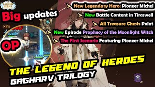 Big Update The Legend of Heroes: Gagharv Trilogy -  New Legendary Hero Pioneer Michel/ New Episode