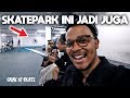 SKATEPARK INI JADI JUGA & INI YANG GW CARI! | #MasArindJurnal Episode 174