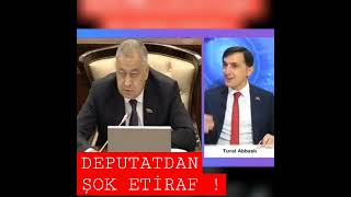 Deputatdan şok etiraf ! - TURAL ABBASLI  #ağpartiya #turalabbaslı #vahidəhmədov