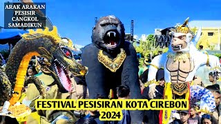 ARAK ARAKAN FESTIVAL PESISIRAN KOTA CIREBON 2024 #ciayumajakuning