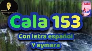 himno cala 153 con letra español y aymara