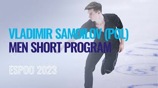 Vladimir SAMOILOV (POL) | Men Short Program | Espoo 2023 | #EuroFigure