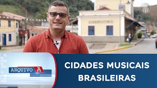 Arquivo A: Cidades musicais brasileiras