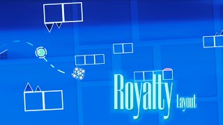 [Geometry Dash] Royalty layout by me | NCS | furinaqx