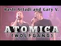 Basti Artadi and Gary V. - ATOMICA (wolfgang)