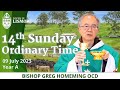 Catholic Mass Today 14th Sunday in Ordinary Time 09 July 2023 Bishop Greg Homeming Lismore Australia