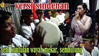 sindenan bareng kuntulan Wayah Mekar-sembulung cluring